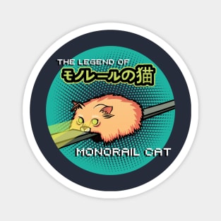 The Legend of Monorail Cat Magnet